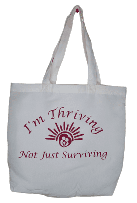 A white bag with the words " i 'm thriving not just surviving ".