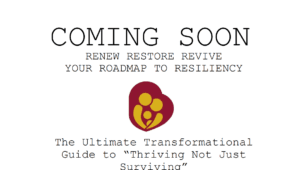 Renew Restore Revival - Your Roadmap to Resiliency is coming soon!